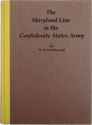 [Gutenberg 58632] • The Maryland Line in the Confederate States Army.